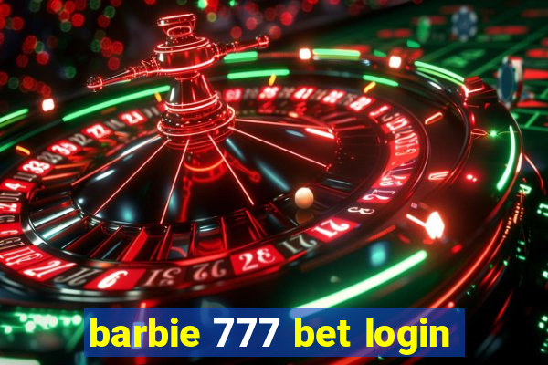 barbie 777 bet login